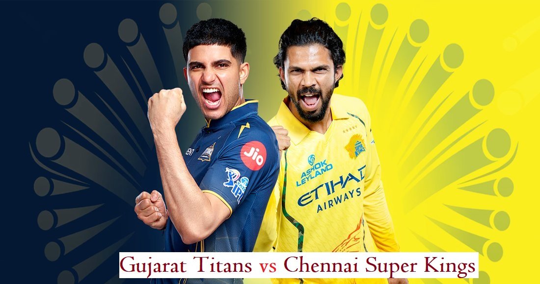 Gujarat Titans vs Chennai Super Kings match scorecard